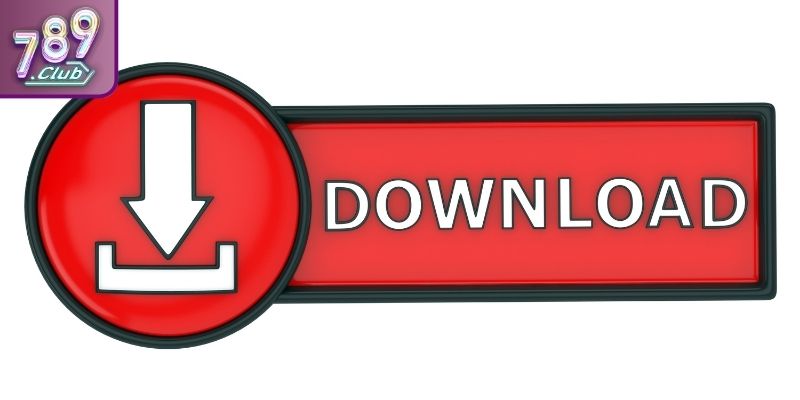 Tải App 789club 3 Tải app 789CLUB trên Android